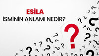 Esila İsminin Anlamı Nedir?