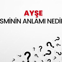 Ayşe İsminin Anlamı Nedir?