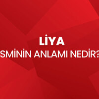 Liya isminin anlamı nedir?