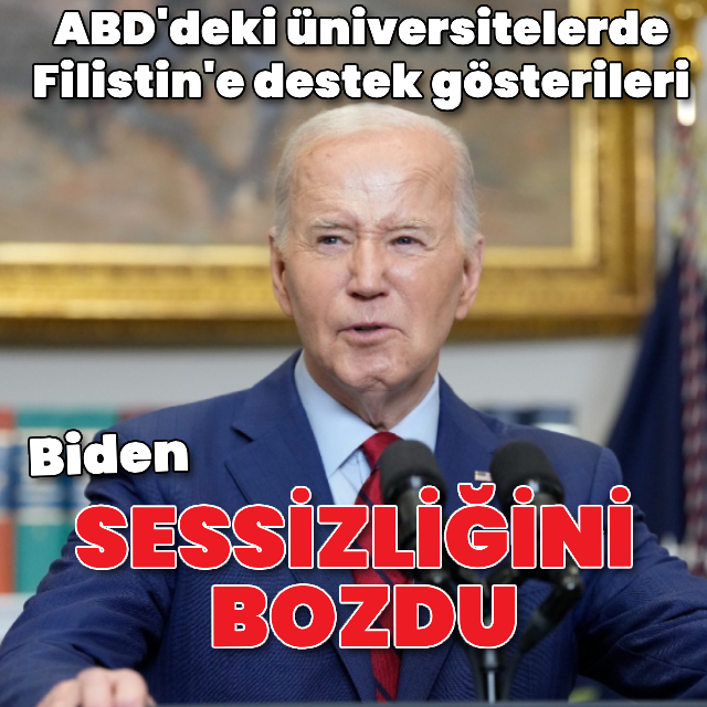 Biden, Gazze protestolarıyla ilgili sessizliğini bozdu
