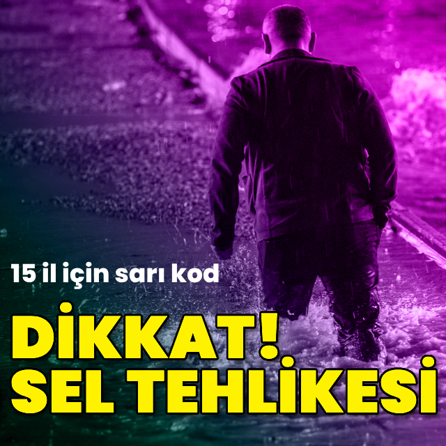 15 il için sarı kod! Gök gürültülü sağanak