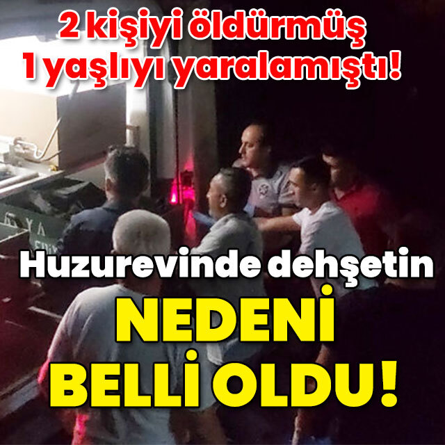 Huzurevindeki çifte cinayetin nedeni belli oldu!