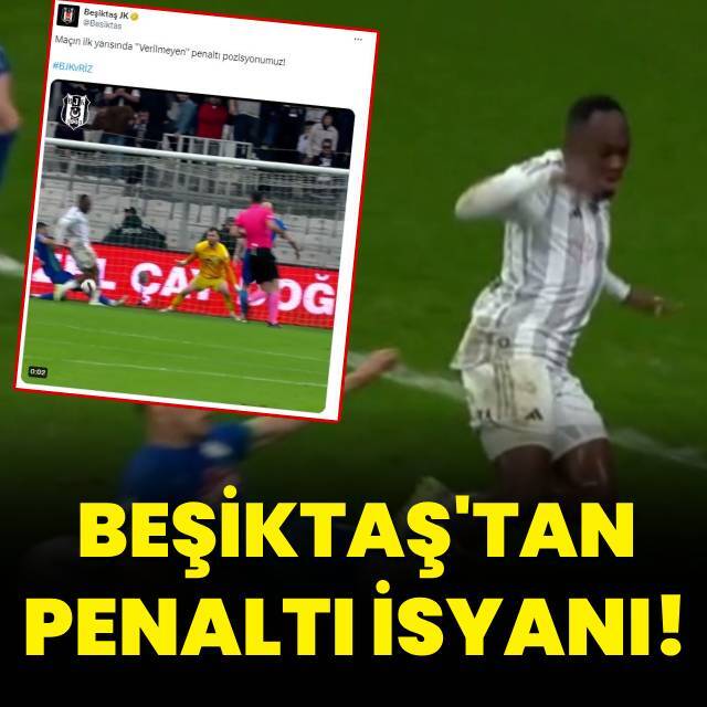Beşiktaş'tan devre arasında penaltı isyanı!