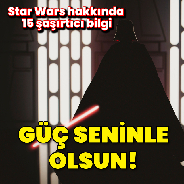 Güç seninle olsun: Star Wars hakkında 15 şaşırtıcı bilgi!