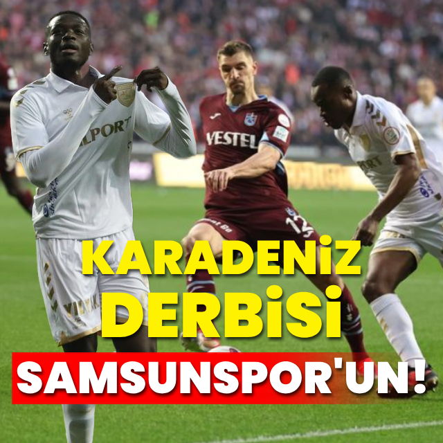 Karadeniz derbisi Samsunspor'un!