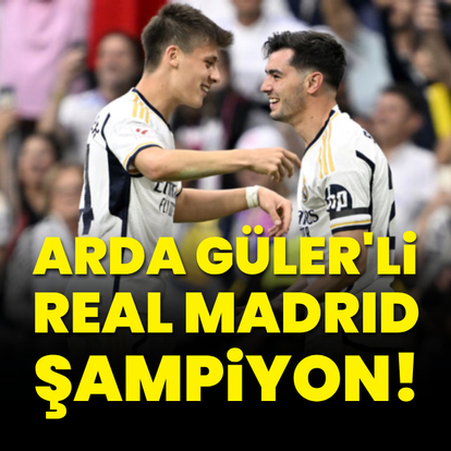 Arda Güler'li Real Madrid şampiyon!