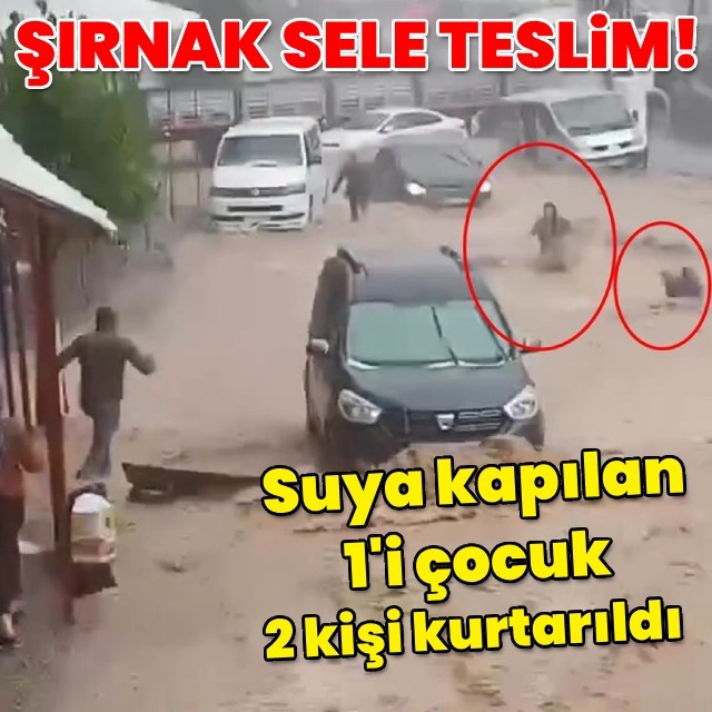Şırnak'ı sel vurdu