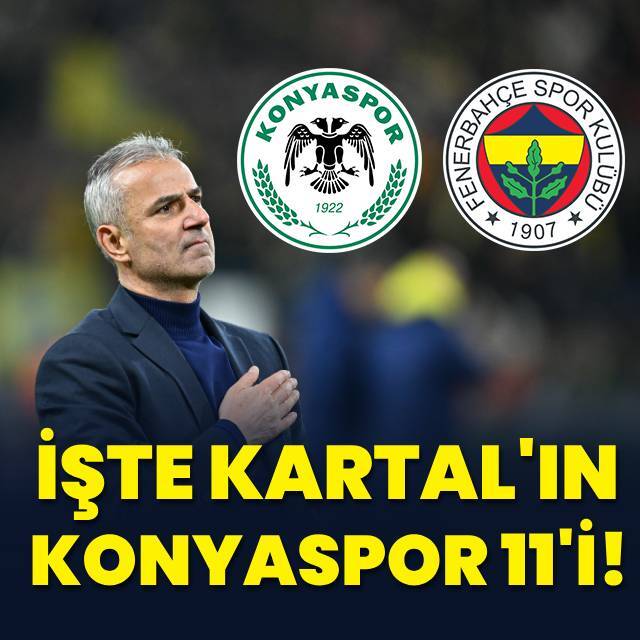 İşte İsmail Kartal'ın Konyaspor 11'i!