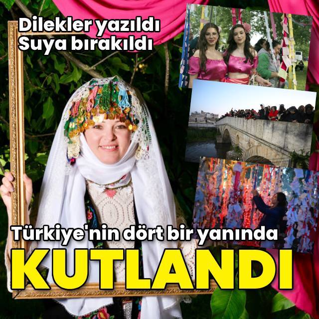 Türkiye'nin dört bir yanında Hıdırellez