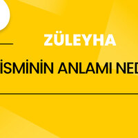 Züleyha isminin anlamı nedir?