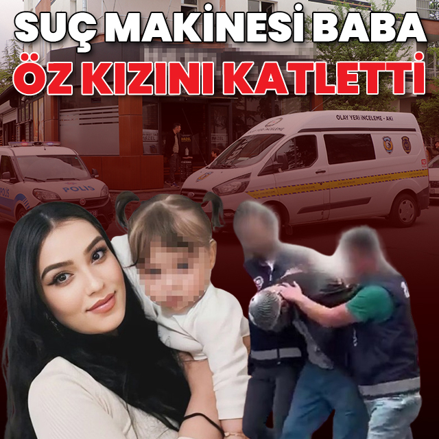 Suç makinesi baba kızını meyve bıçağıyla katletti