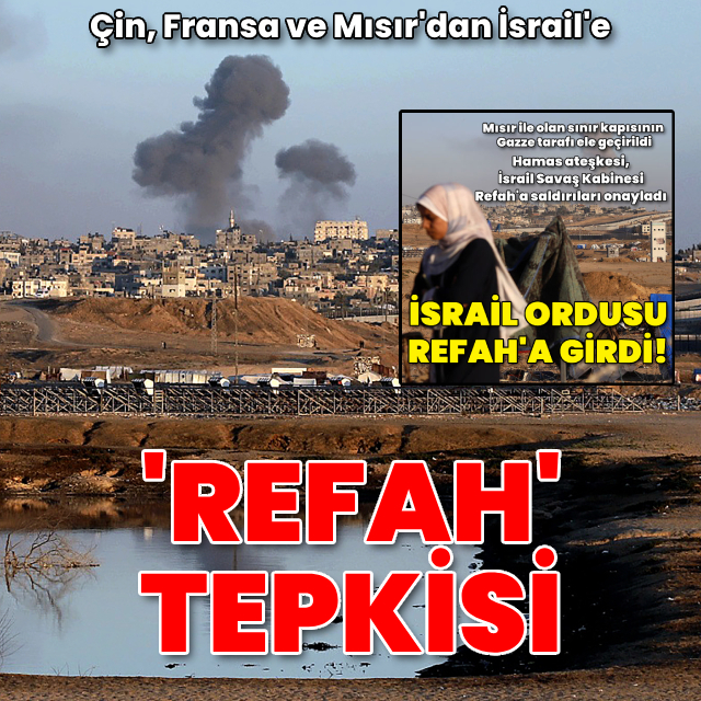 Çin, Fransa ve Mısır'dan İsrail'e tepki