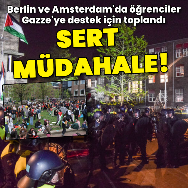 Berlin ve Amsterdam'da Gazze'ye destek gösterilerine müdahale