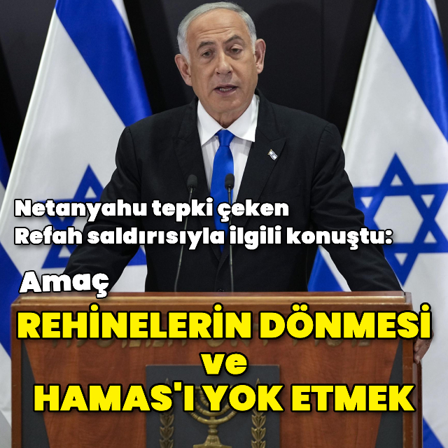 "Saldırının amacı rehinelerin dönmesi ve Hamas'ı yok etmek"