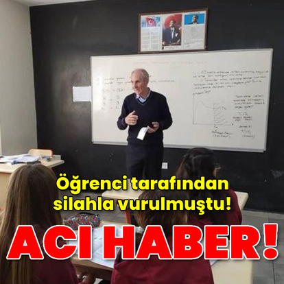 Silahla vurulan okul müdürü hastanede öldü