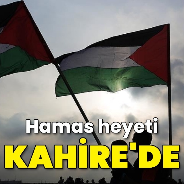 Hamas heyeti Kahire'de