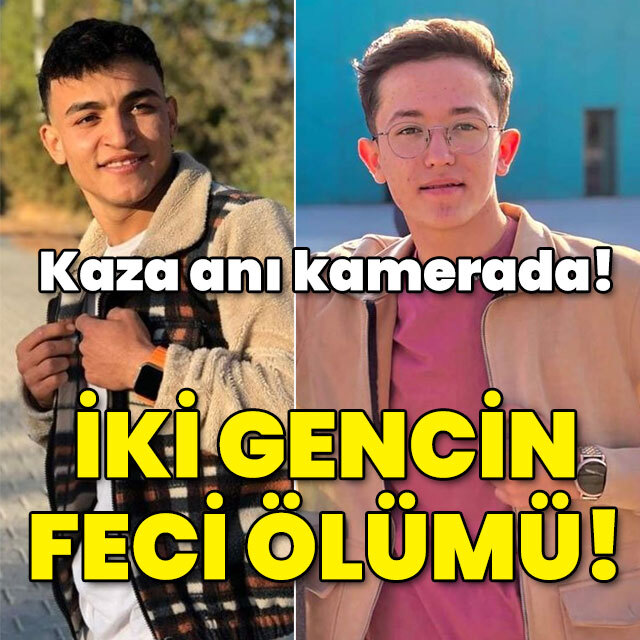 Kaza anı kameraya yansıdı! İki gencin feci ölümü!