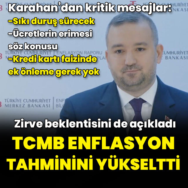 TCMB enflasyon tahminini yükseltti