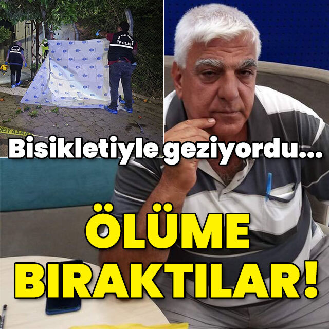 Bisikletiyle geziyordu... Ölüme bıraktılar!