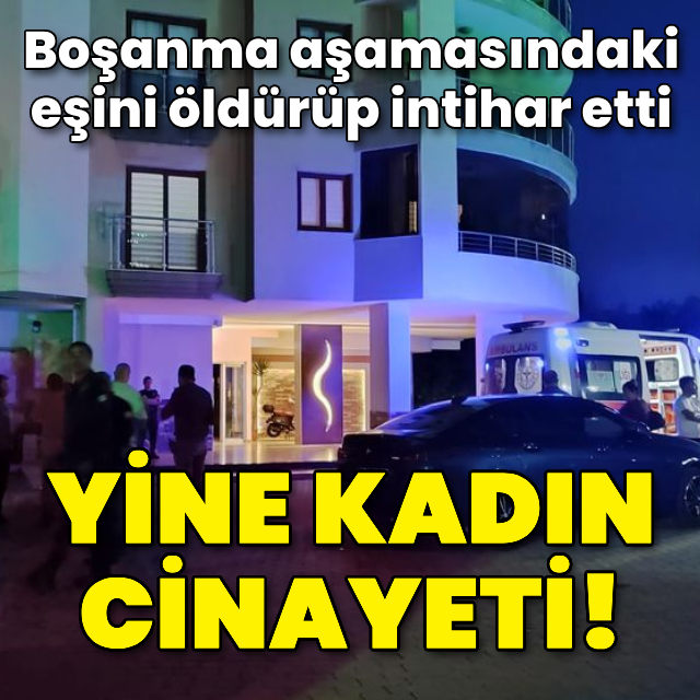 Eşini öldürüp intihar etti