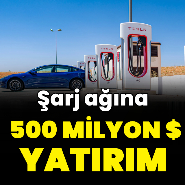 Tesla'dan 500 milyon dolarlık şarj hamlesi