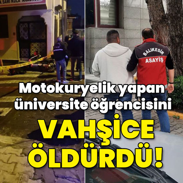 Motokuryelik yapıyordu! Üniversite öğrencisini vahşice öldürüldü!