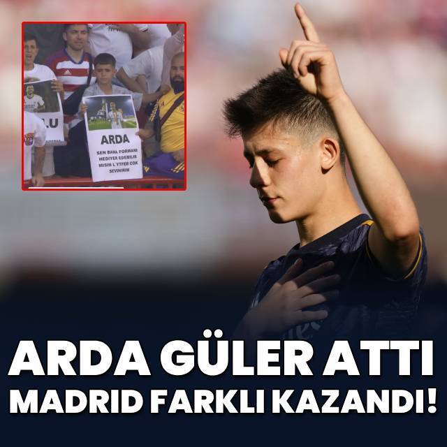 Arda Güler attı, Real Madrid farklı kazandı!