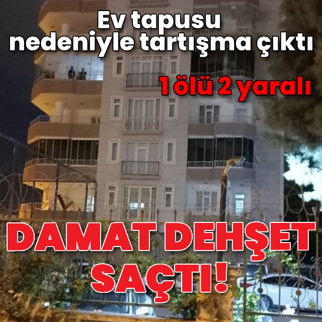 Damat dehşeti! Dini nikahlı eşi ve ailesine kurşun yağdırdı