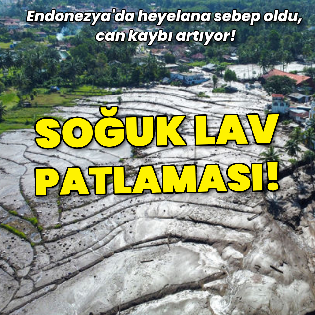 Soğuk lav patlaması! Can kaybı artıyor