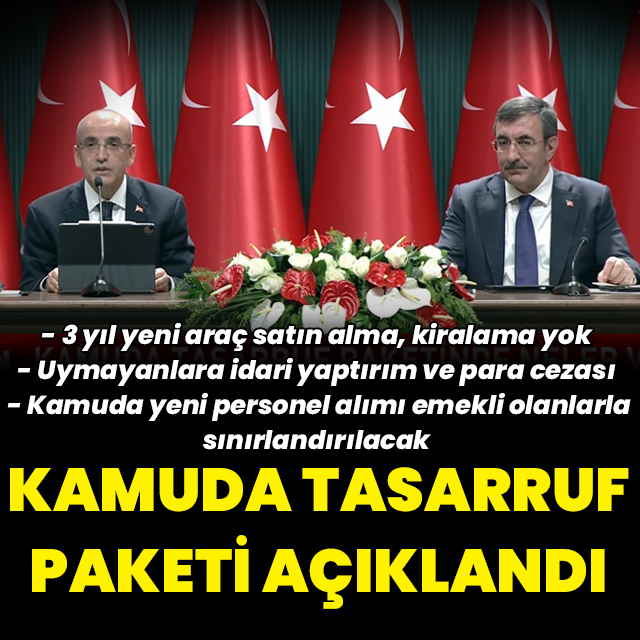 Kamuda tasarruf paketi açıklandı