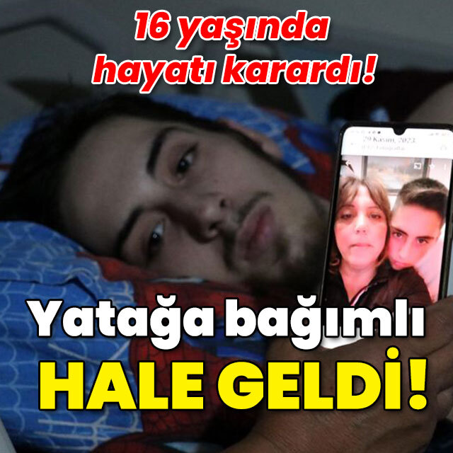16 yaşında hayatı karardı! Yatağa bağımlı hale geldi!