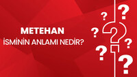 Metehan isminin anlamı nedir?