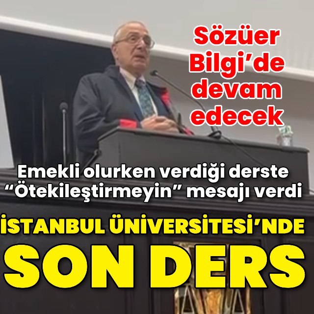 Adem Sözüer’den İstanbul Üniversitesi’nde son ders