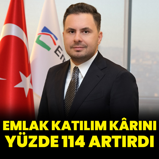 Emlak Katılım kârını yüzde 114 artırdı