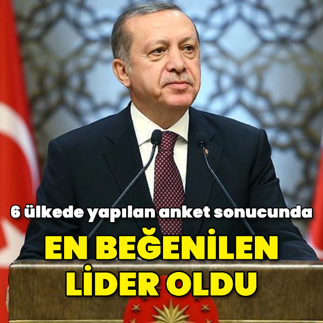 En beğenilen lider Erdoğan