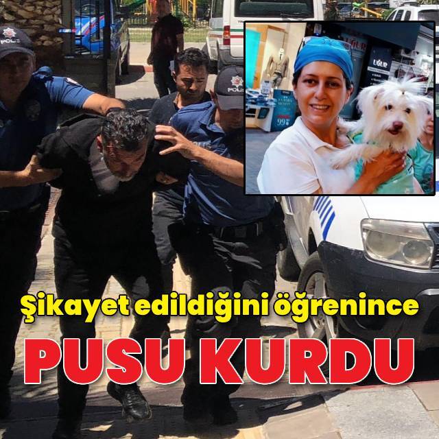 Şikayet edildiğini öğrenince vurdu!
