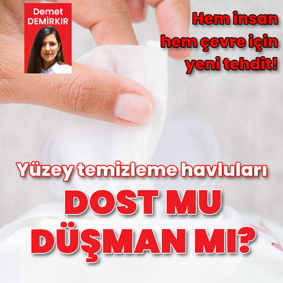 Yüzey temizlik havluları dost mu düşman mı?