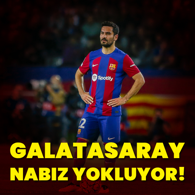 Galatasaray, İlkay için nabız yokluyor