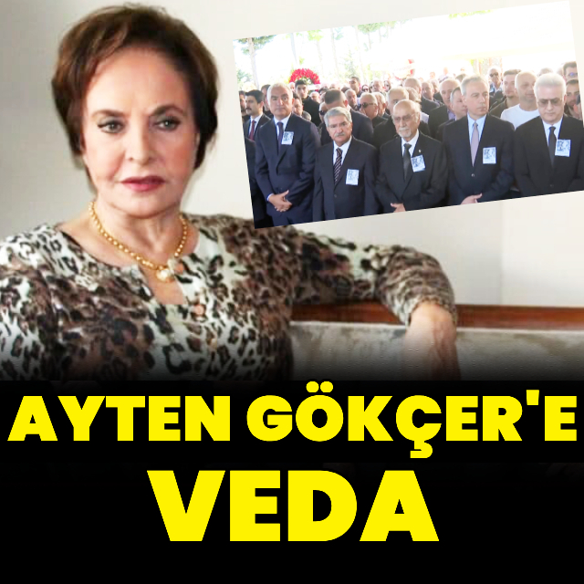 Ayten Gökçer'e veda