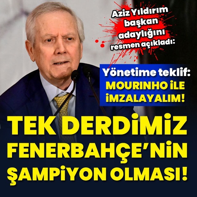 Aziz Yıldırım, Fenerbahçe Başkan adayı!