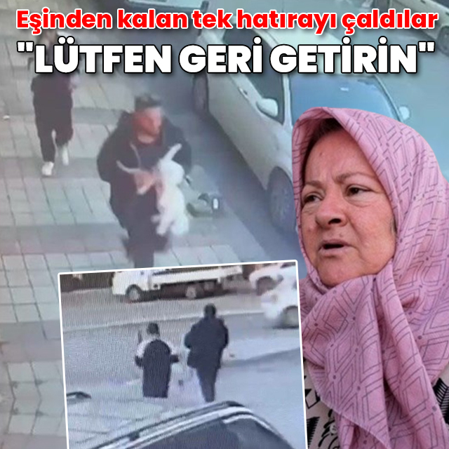 Vefat eden eşinden kalan tek hatırayı çaldılar