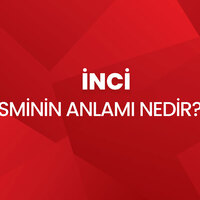 İnci isminin anlamı nedir?