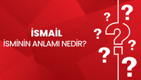 İsmail isminin anlamı nedir?