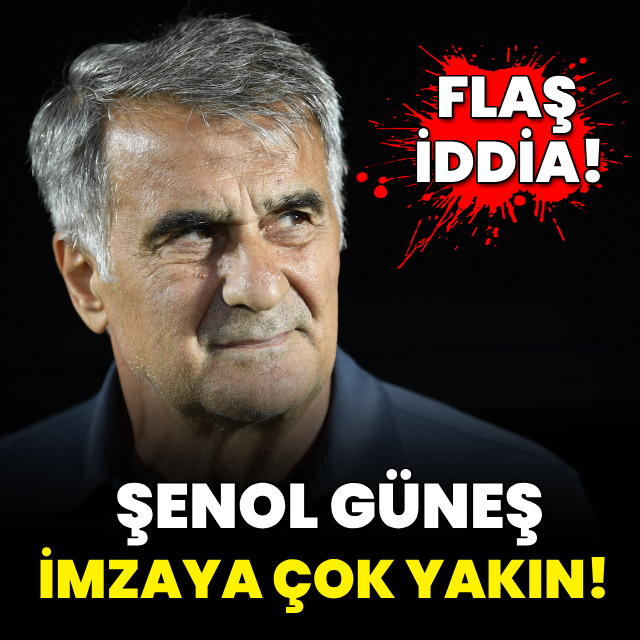 Şenol Güneş imzaya çok yakın!