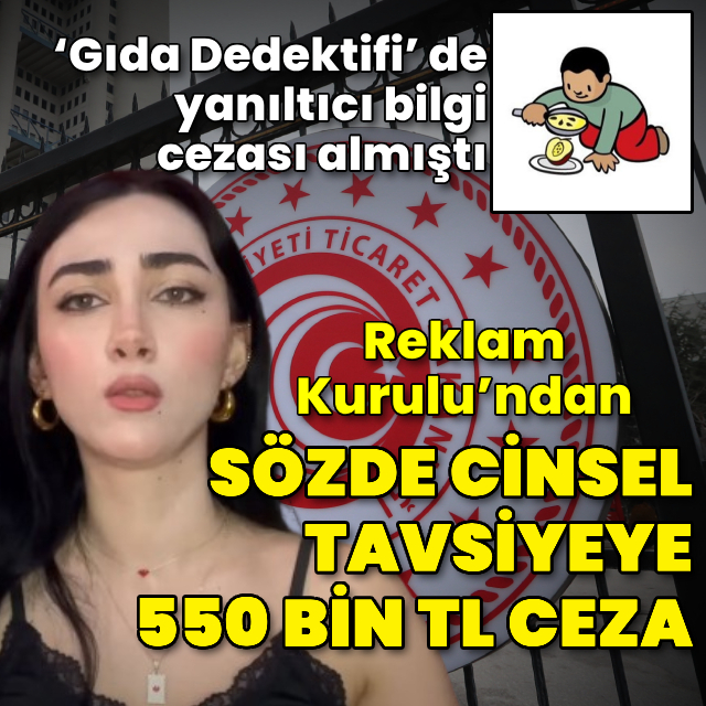Sözde cinsel tavsiyeye Reklam Kurulu'ndan 550 bin lira ceza