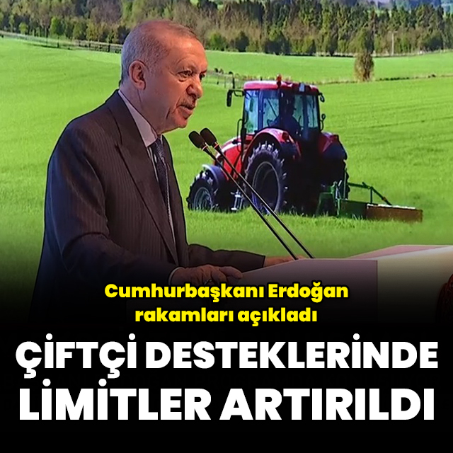 Çiftçi desteklerinde limitler artırıldı