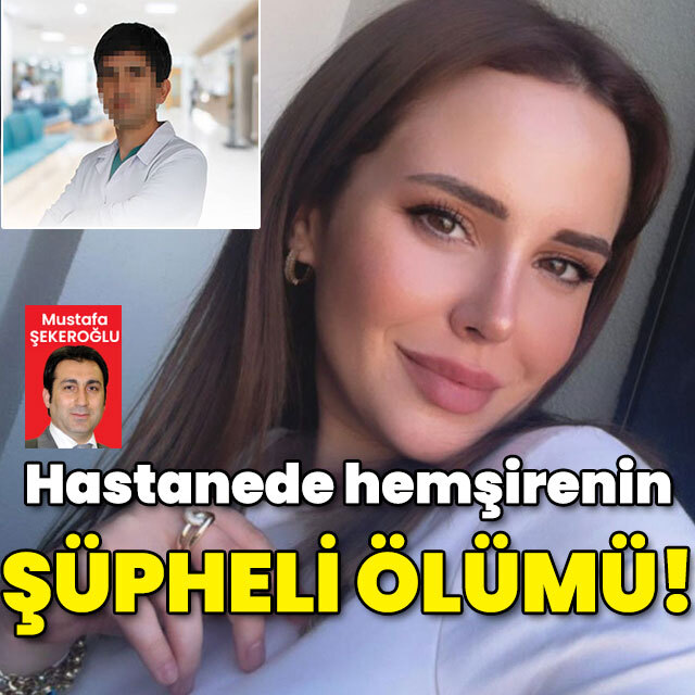 Hastanede genç hemşirenin şüpheli ölümü!