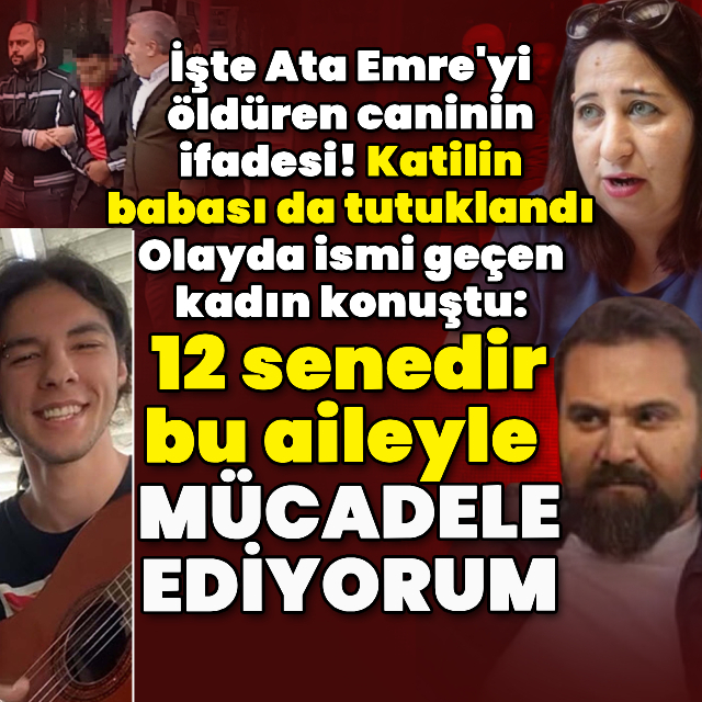 Ata Emre'yi öldüren caninin ifadesi ortaya çıktı!