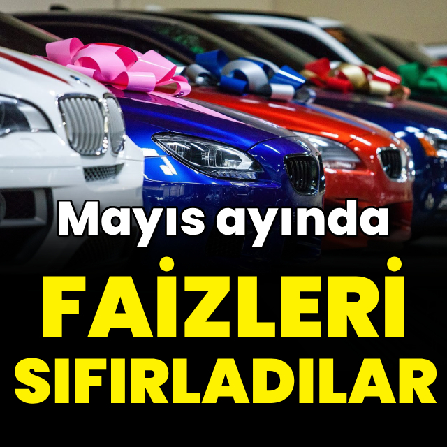 Otomobil markaları Mayıs'ta faizleri sıfırladı