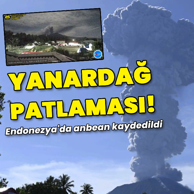 Yanardağ patlaması böyle görüntülendi!